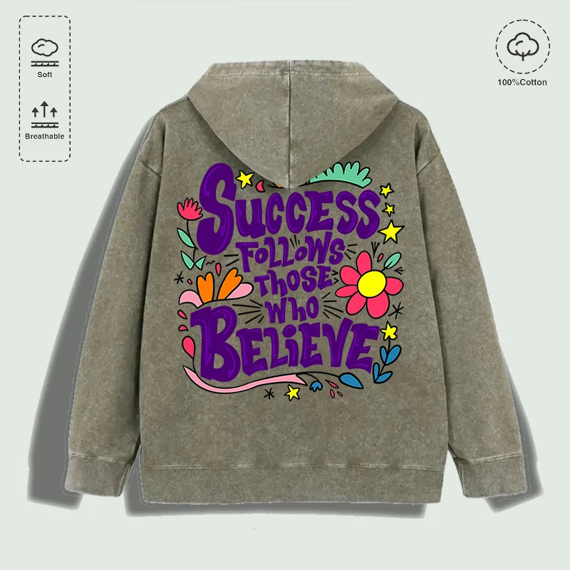 100% Cotton Washed "Success Follows Those Who Believe" Graphic Hoodie, Multi - Colors